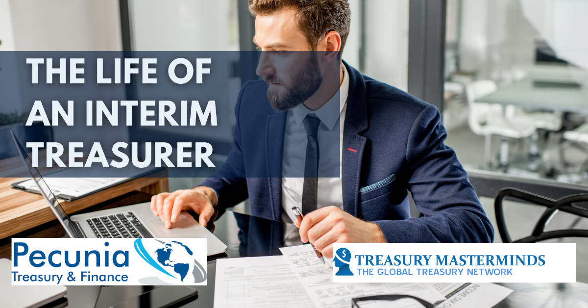 The life of an interim treasurer
