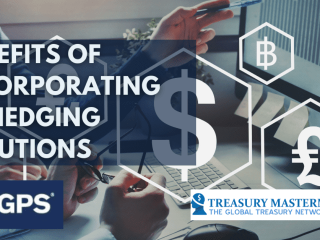 6 BENEFITS OF INCORPORATING FX HEDGING SOLUTIONS