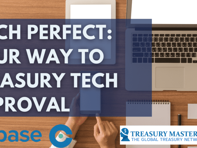 Pitch Perfect: Your Way to Treasury Tech Approval