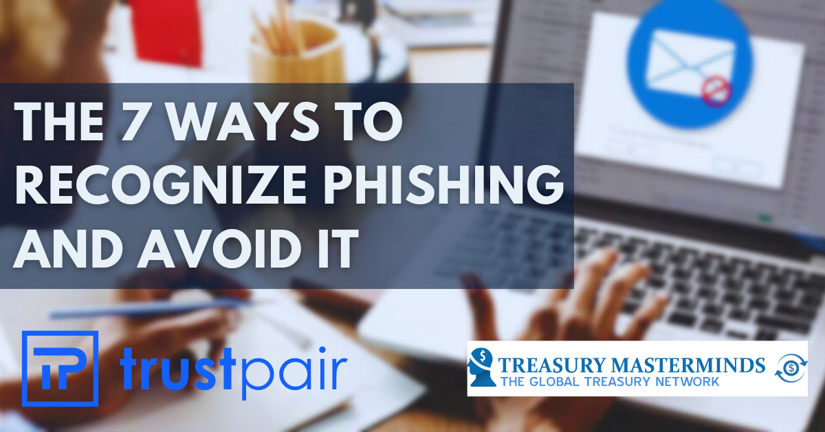The 7 ways to recognize phishing and avoid it