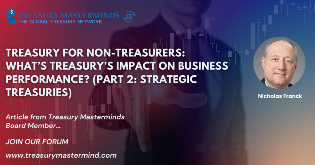 What’s Treasury’s impact on business performance? (Part 2: Strategic Treasuries)