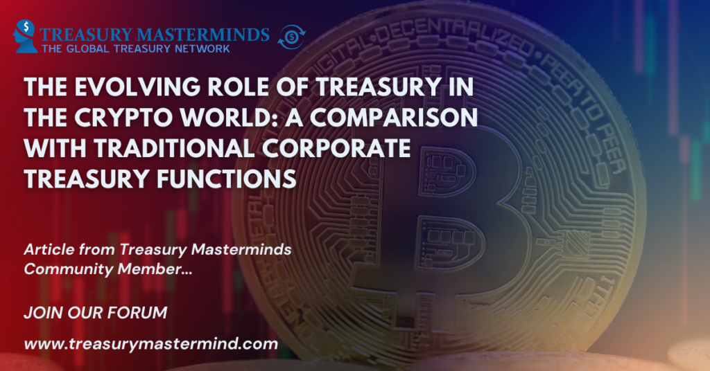 The Evolving Role of Treasury in the Crypto World: A Comparison with Traditional Corporate Treasury Functions