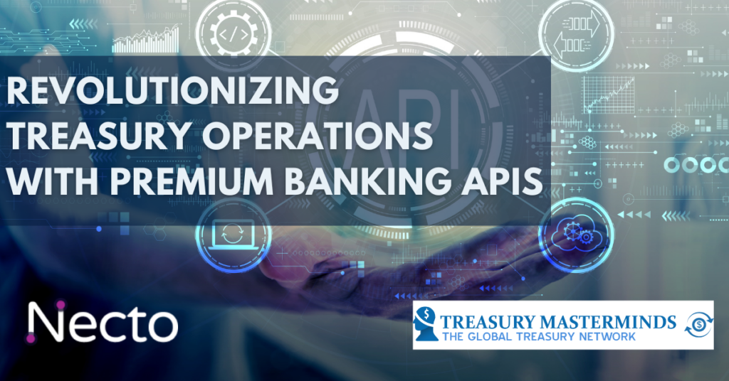 Revolutionising Treasury Operations with Premium Banking APIs