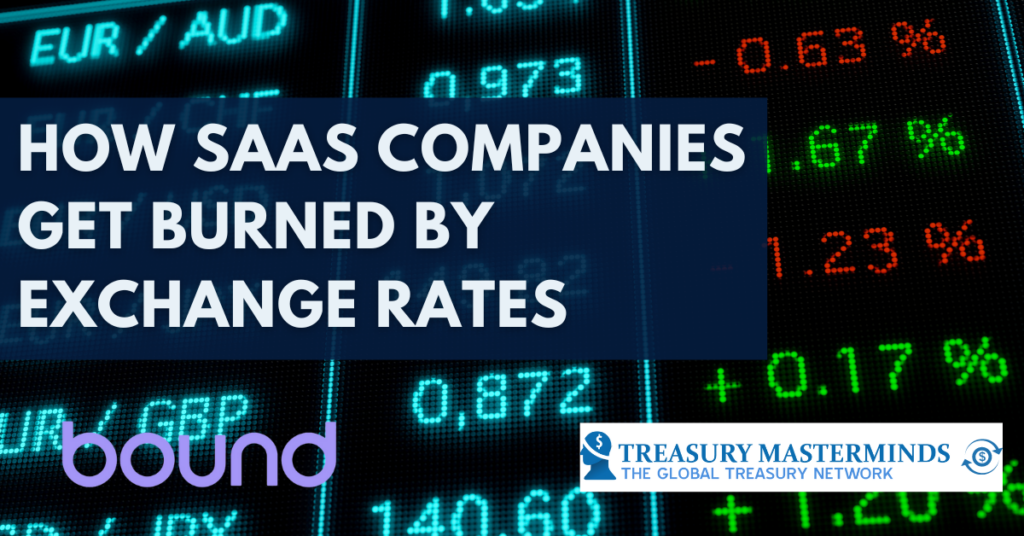 How SAAS companies get burned by exchange rates