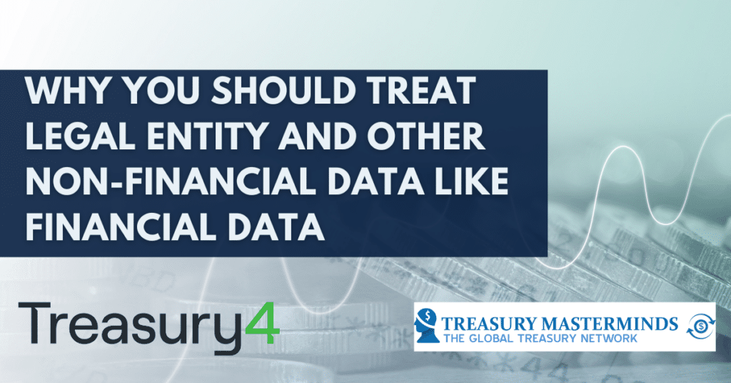 Why You Should Treat Legal Entity And Other Non-Financial Data Like Financial Data