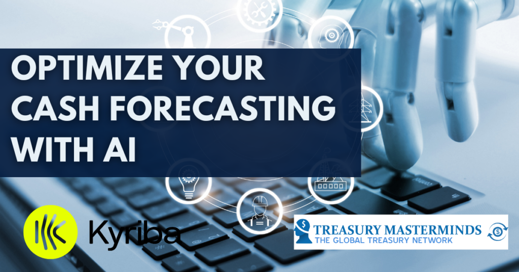 Optimize Your Cash Forecasting with AI