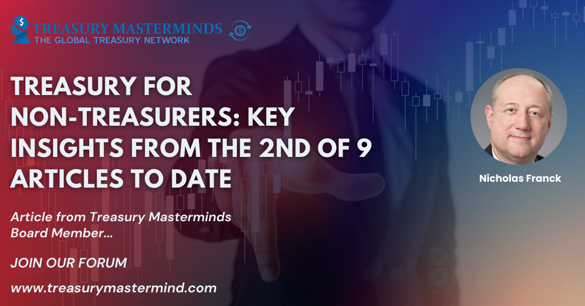 Treasury for Non-Treasurers: Key insights from the 2nd of 9 articles to date &ndash; Is Treasury a Strategic Function?