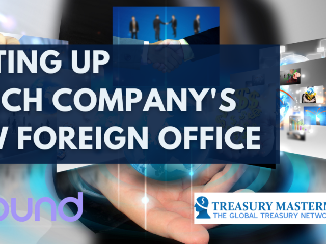 Setting up a tech company’s new foreign office