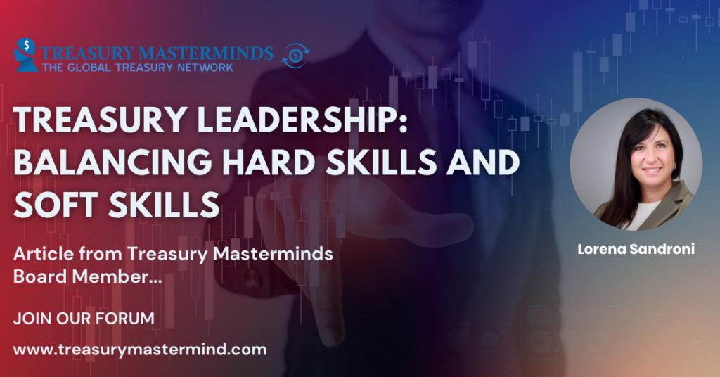 Treasury Leadership: Balancing Hard Skills and Soft Skills