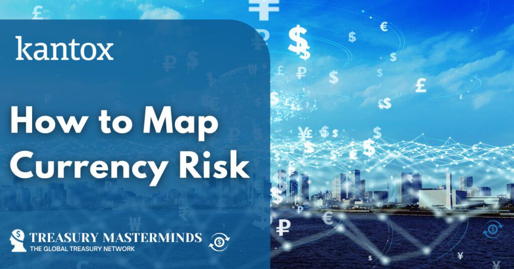 How to Map Currency Risk