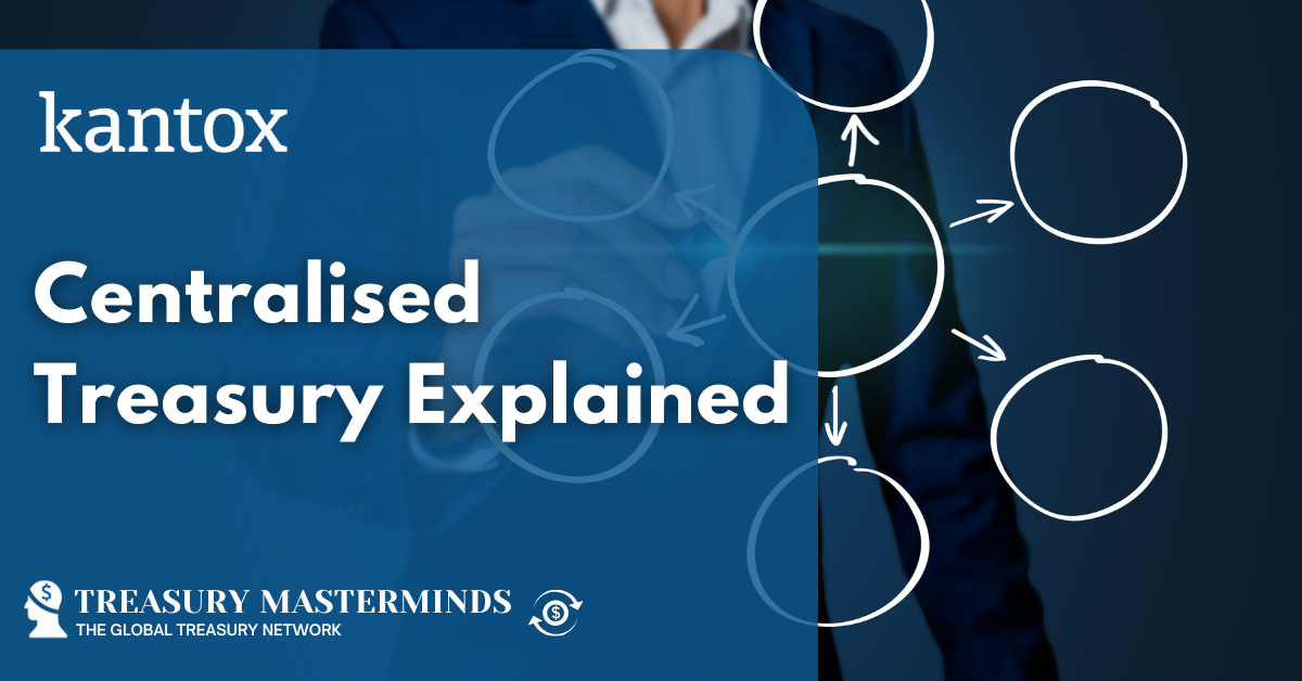 Centralised Treasury Explained