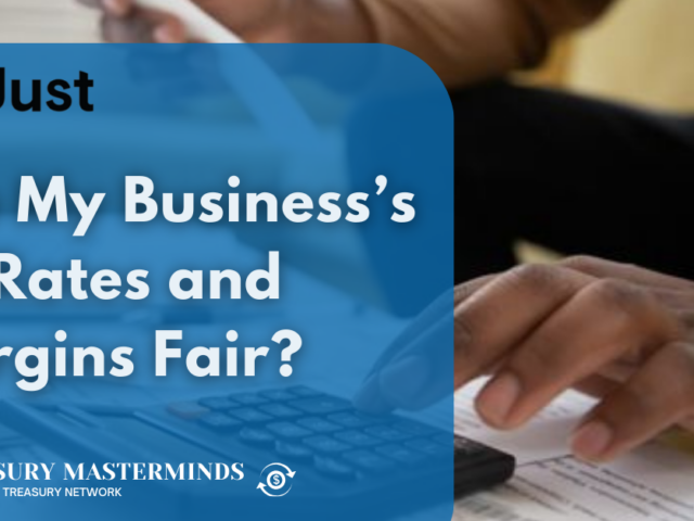 Are My Business’s FX Rates and Margins Fair?