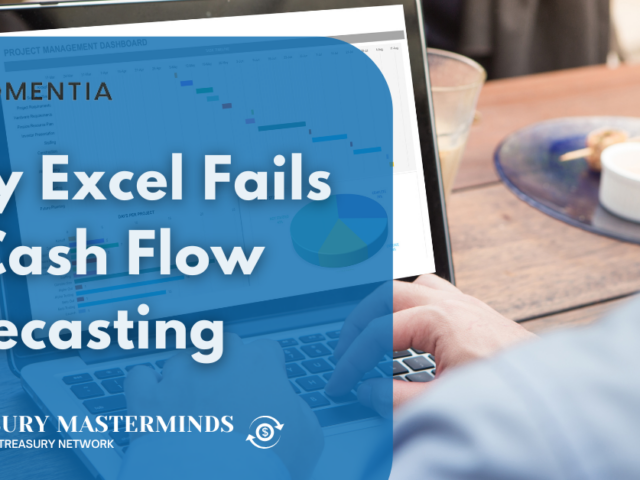 Why Excel Fails at Cash Flow Forecasting