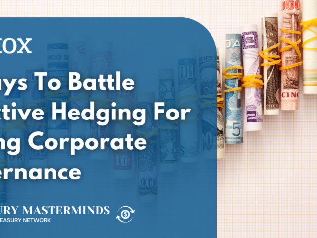 4 Ways To Battle Selective Hedging For Strong Corporate Governance