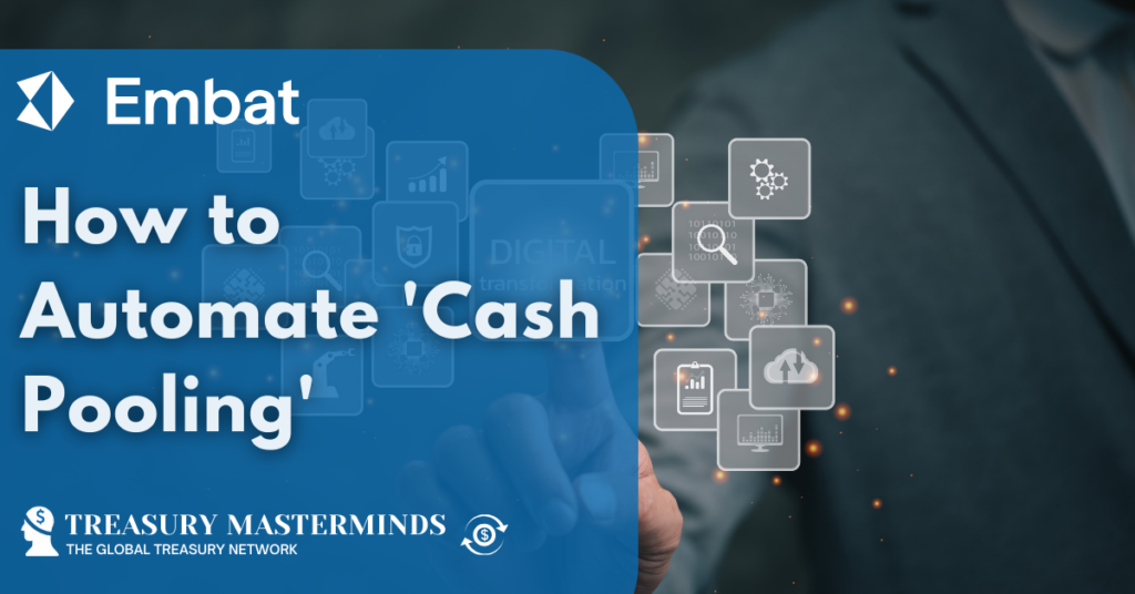 How to Automate ‘Cash Pooling’