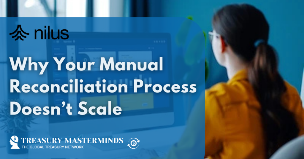 Why Your Manual Reconciliation Process Doesn’t Scale