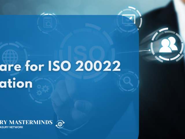 Prepare for ISO 20022 Migration