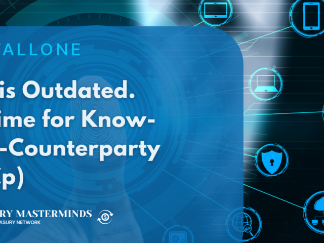 KYC is Outdated. It’s Time for Know-Your-Counterparty (KYCp)