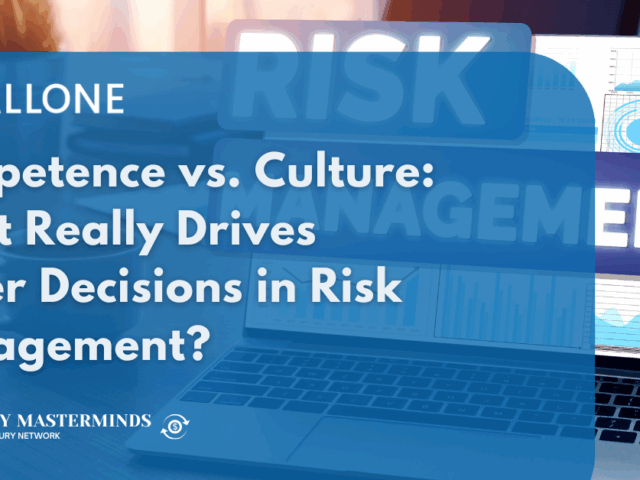 Competence vs. Culture: What Really Drives Better Decisions in Risk Management?