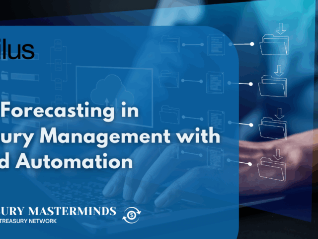 Cash Forecasting in Treasury Management with AI and Automation