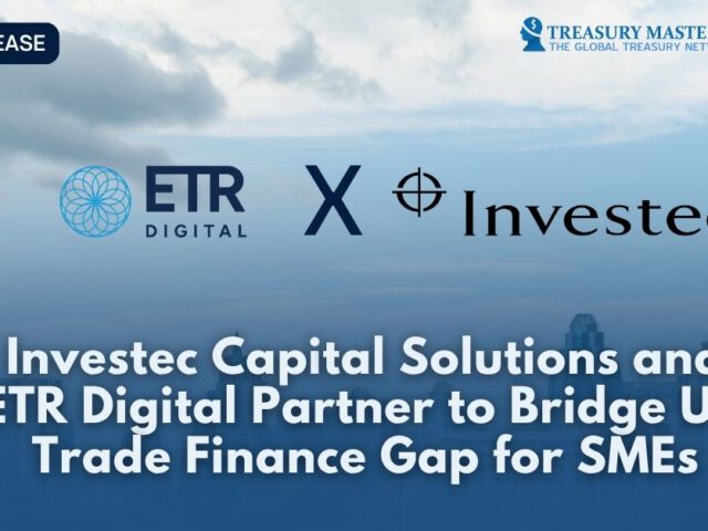 Investec Capital Solutions and ETR Digital Partner to Bridge UK Trade Finance Gap for SMEs