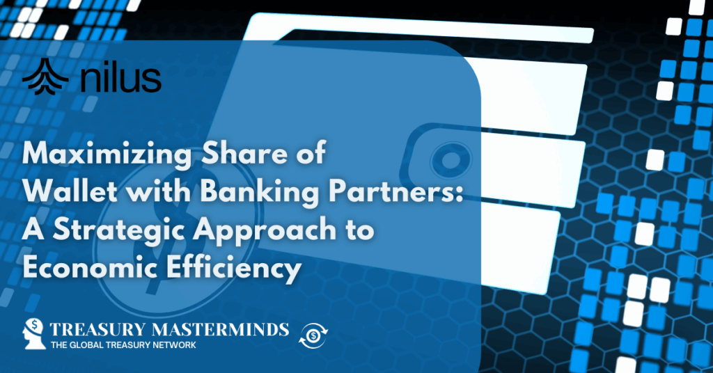 Maximizing Share of Wallet with Banking Partners: A Strategic Approach to Economic Efficiency