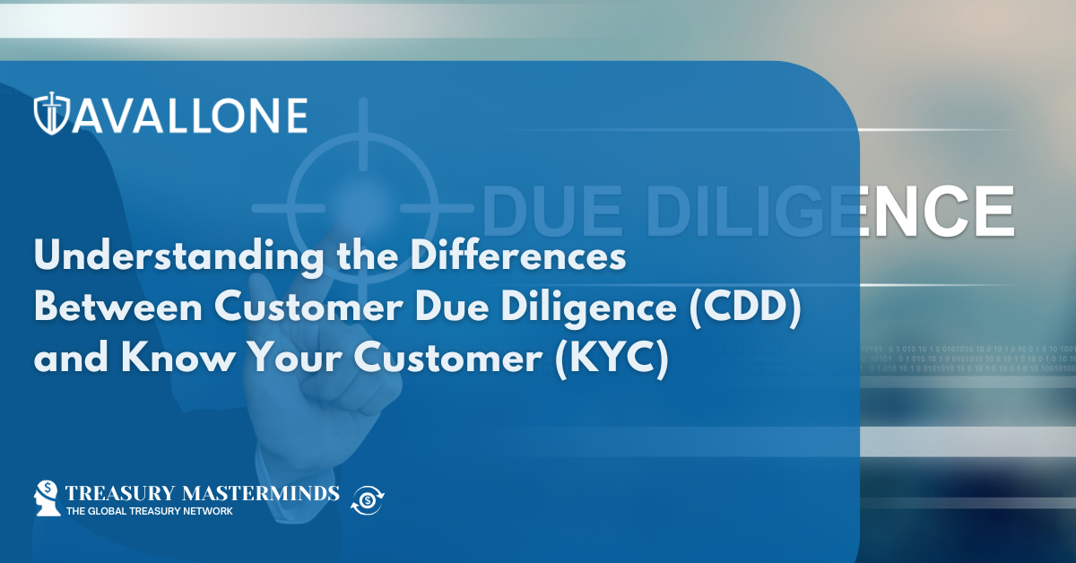 Understanding the Differences Between Customer Due Diligence (CDD) and Know Your Customer (KYC)