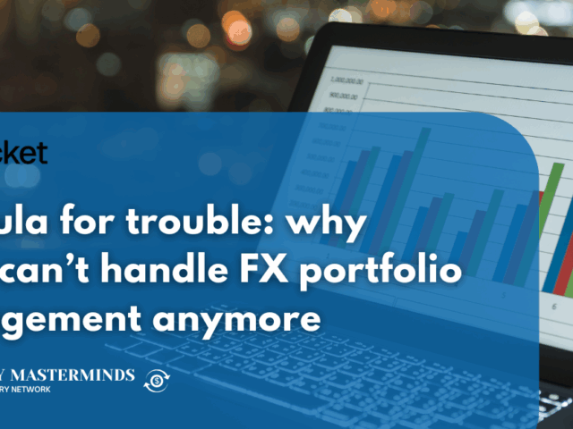 Formula for trouble: why Excel can’t handle FX portfolio management anymore