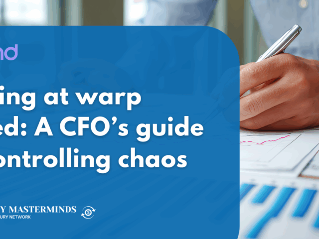 Scaling at warp speed: A CFO’s guide to controlling chaos