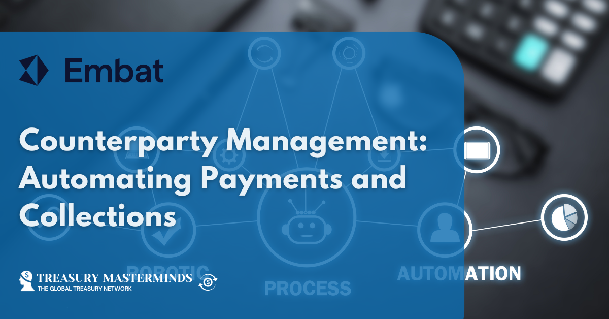 Counterparty Management: Automating Payments and Collections