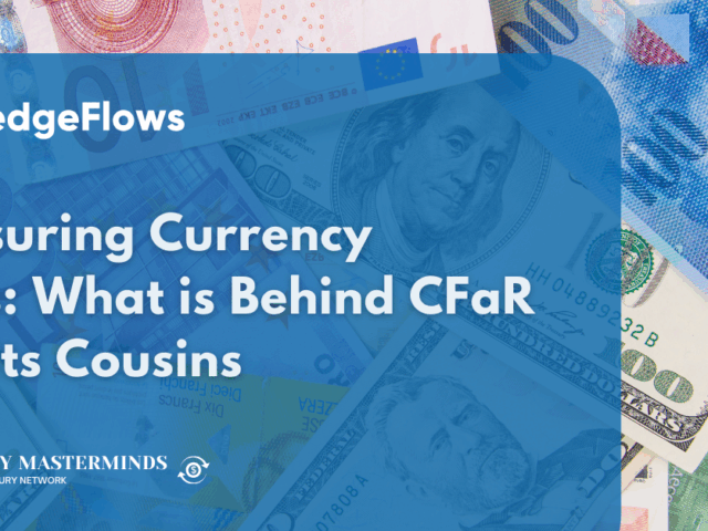 Measuring currency risks – what is behind CFaR and its cousins