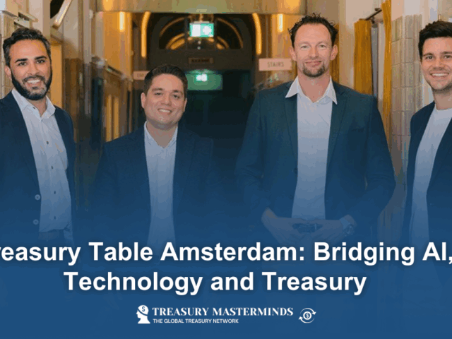 Treasury Table Amsterdam: Bridging AI, Technology and Treasury