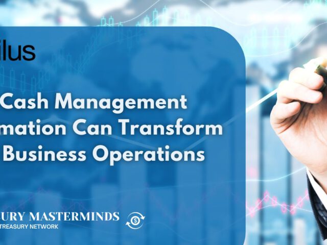 How Cash Management Automation Can Transform Your Business Operations