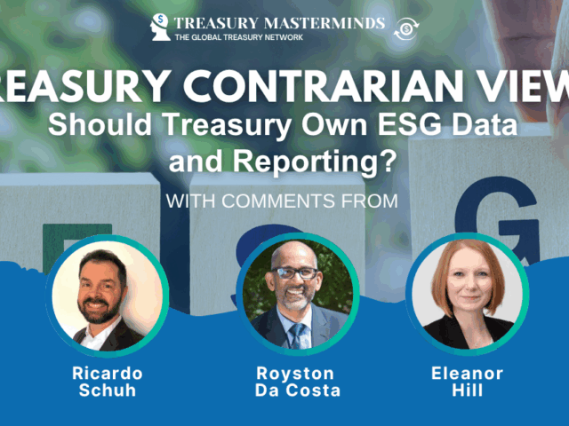 Treasury Contrarian View: Should Treasury Own ESG Data and Reporting?