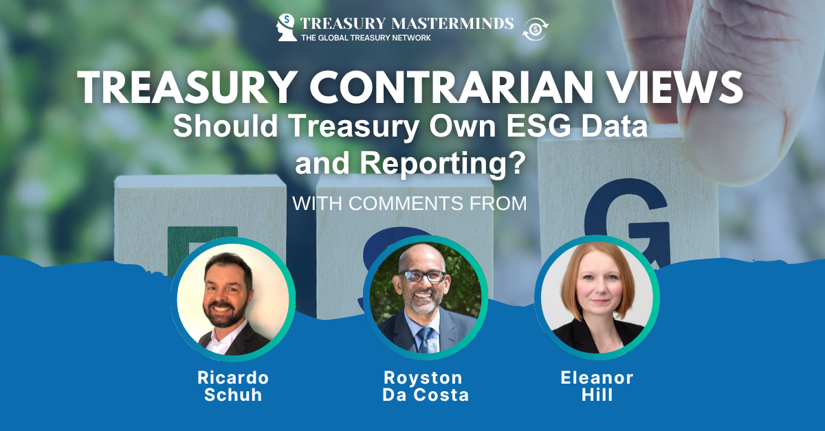 Treasury Contrarian View: Should Treasury Own ESG Data and Reporting?