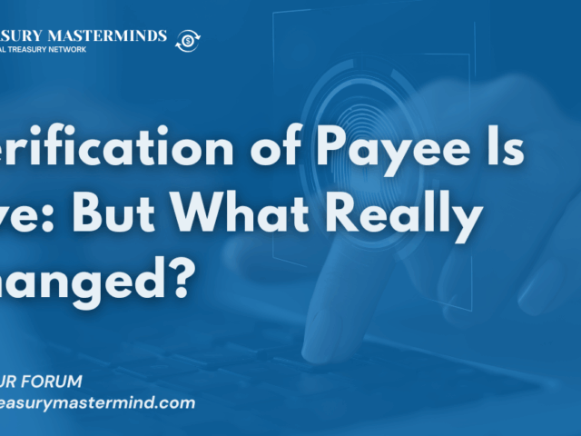 Verification of Payee Is Live &mdash; But What Really Changed? With real life examples.