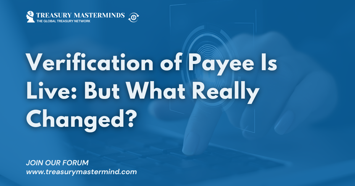 Verification of Payee Is Live — But What Really Changed? With real life examples.