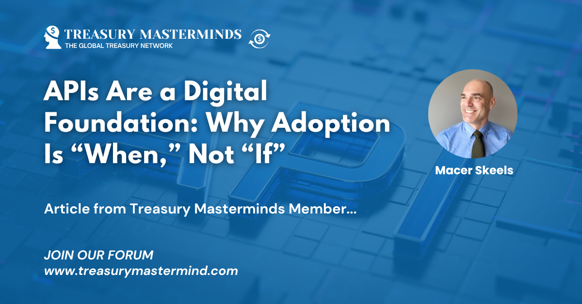 APIs Are a Digital Foundation: Why Adoption Is &ldquo;When,&rdquo; Not &ldquo;If&rdquo;&nbsp;