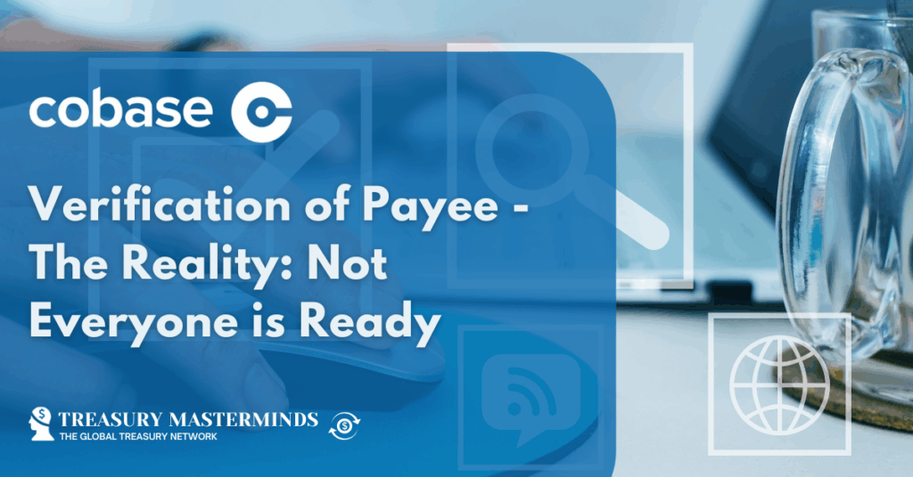 Verification of Payee – The Reality: Not Everyone is Ready