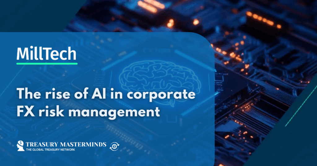 The rise of AI in corporate FX risk management