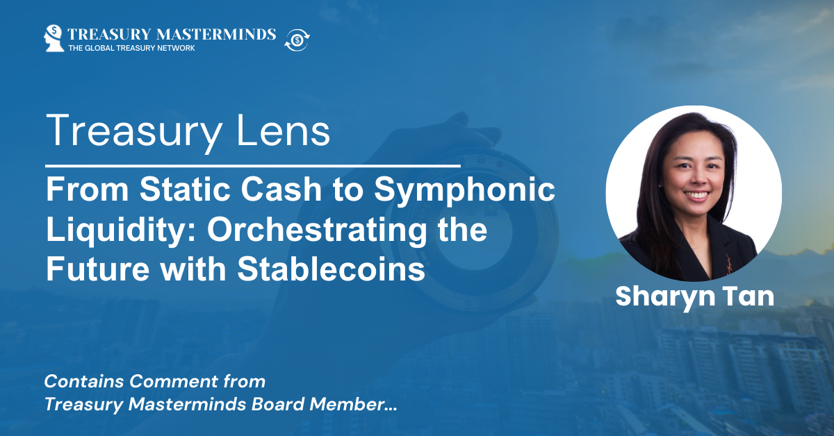 From Static Cash to Symphonic Liquidity: Orchestrating the Future with Stablecoins