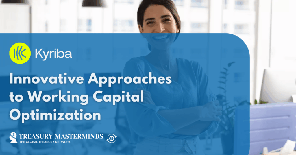 Innovative approaches to working capital optimization