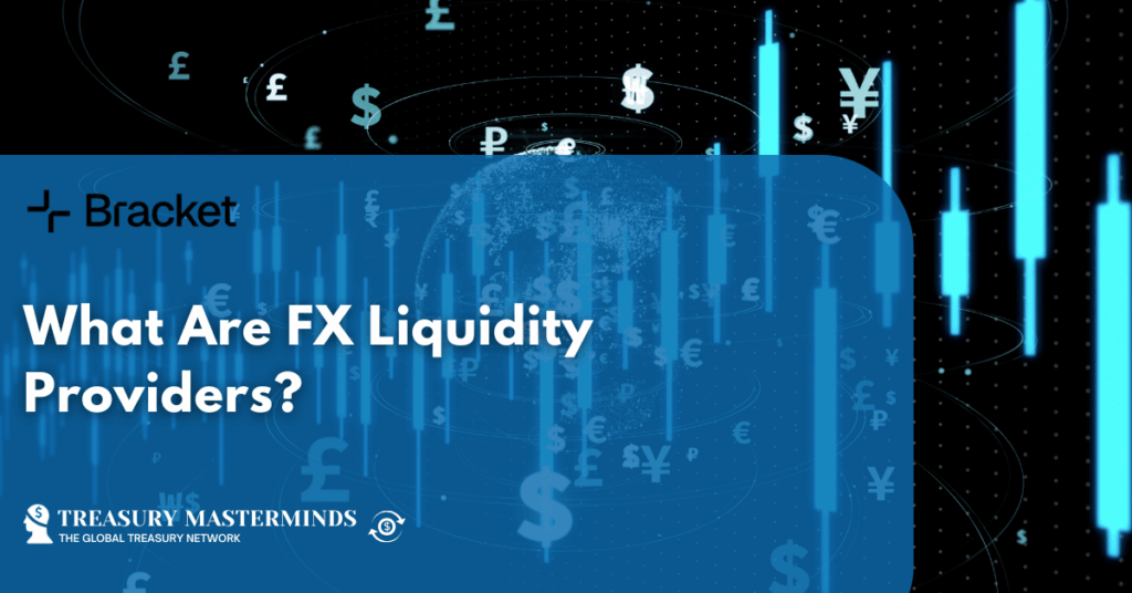 What Are FX Liquidity Providers?