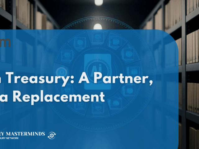 AI in Treasury: A Partner, Not a Replacement