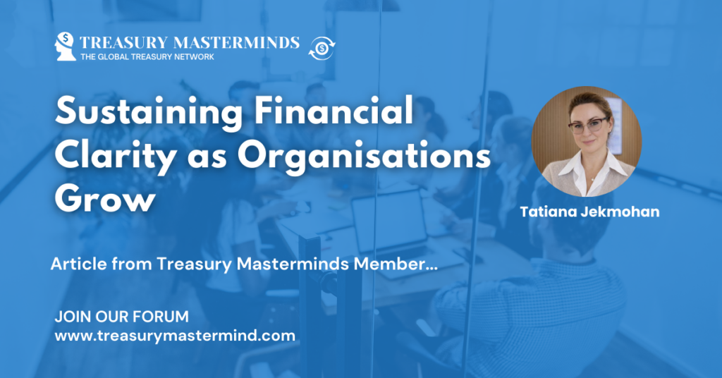 Sustaining Financial Clarity as Organisations Grow.