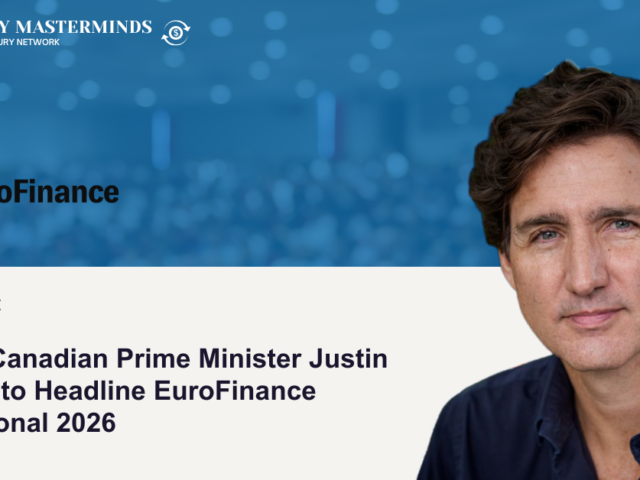 Former Canadian Prime Minister Justin Trudeau to Headline EuroFinance International 2026