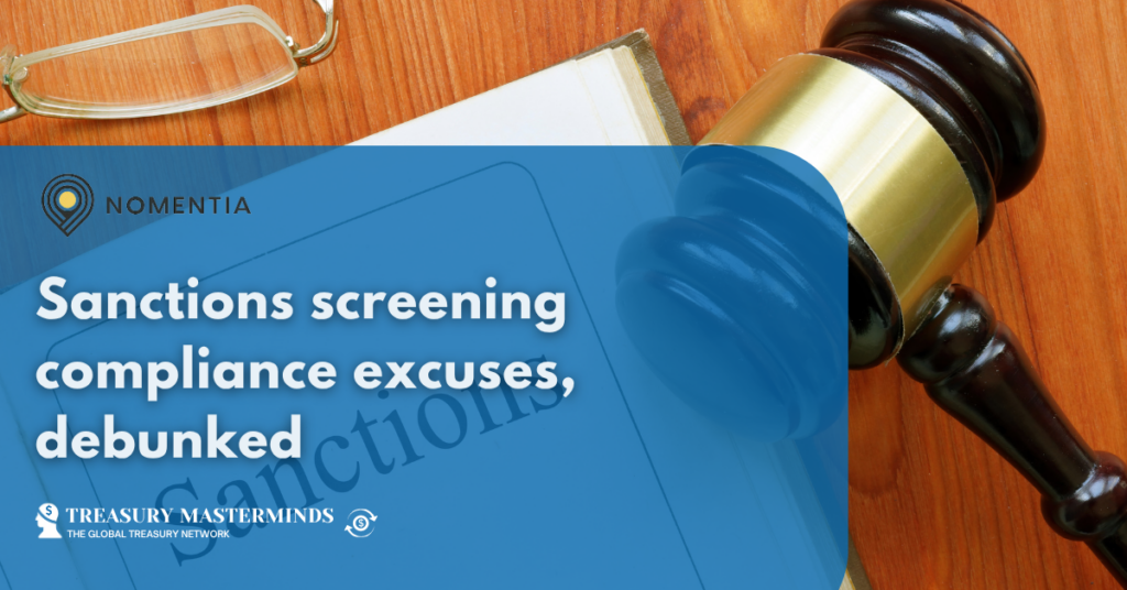 Sanctions screening compliance excuses, debunked