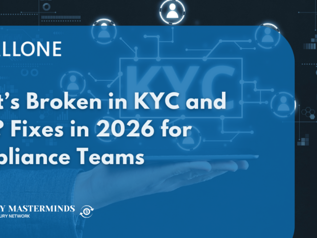 What&rsquo;s Broken in KYC and AML? Fixes in 2026 for Compliance Teams