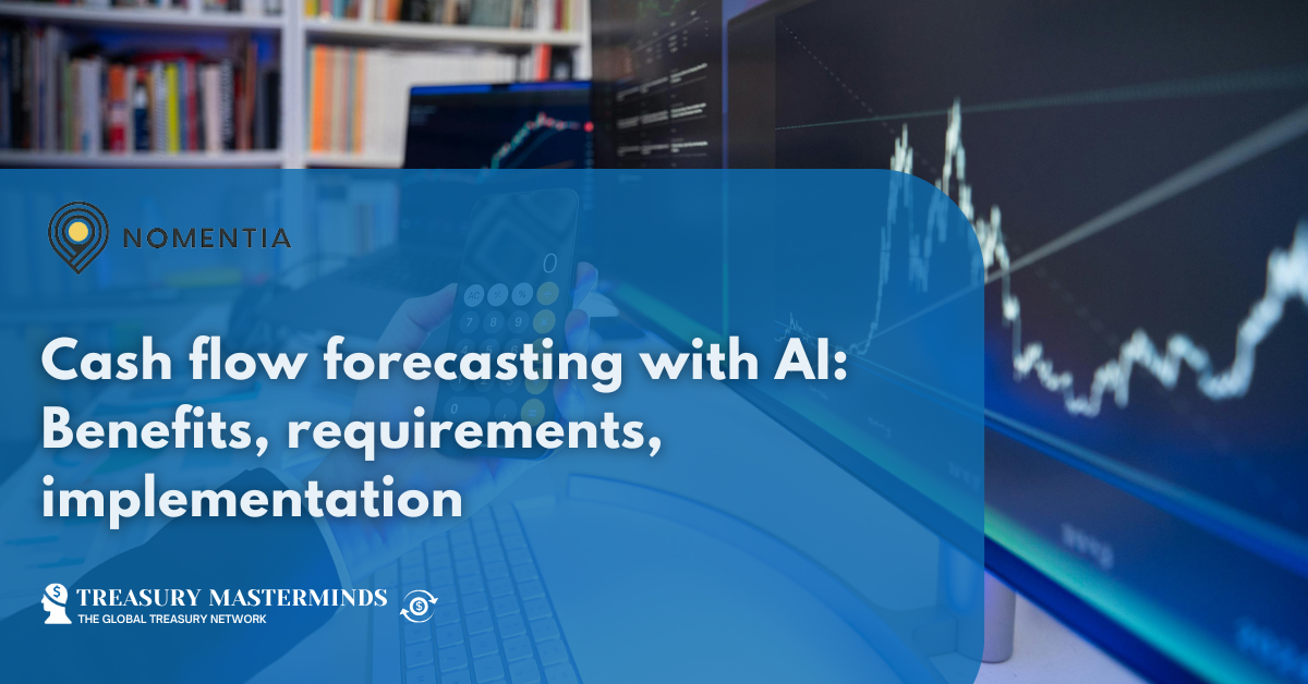 Cash flow forecasting with AI: Benefits, requirements, implementation