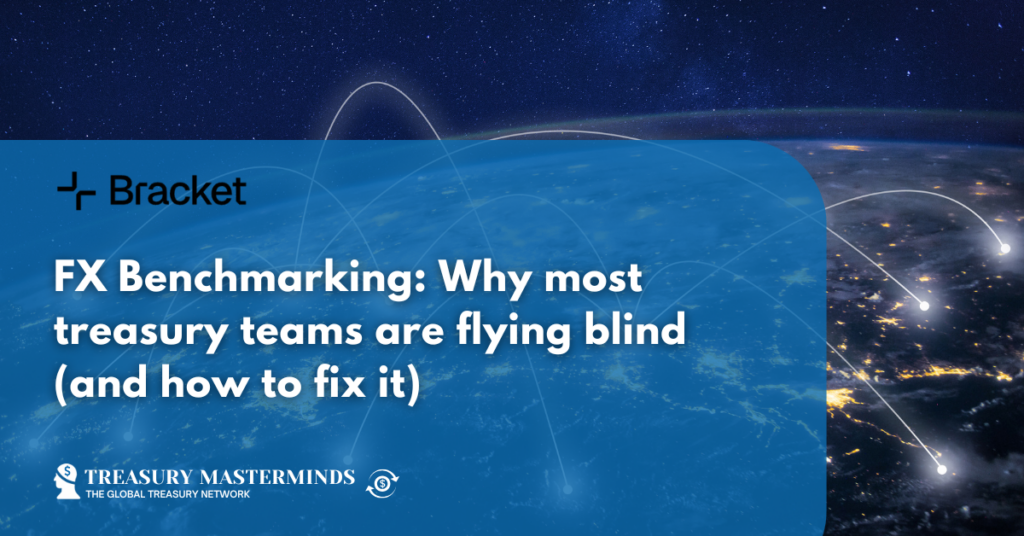 FX Benchmarking: Why most treasury teams are flying blind (and how to fix it)